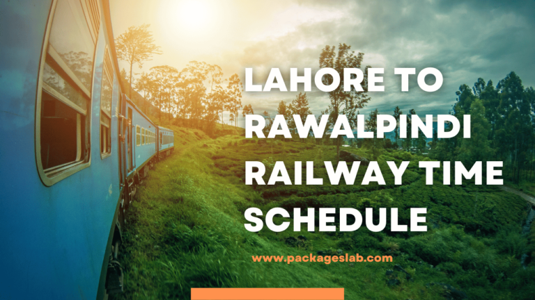 Lahore to Rawalpindi Railway Time Schedule