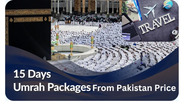 15 Days Umrah Package From Pakistan Price