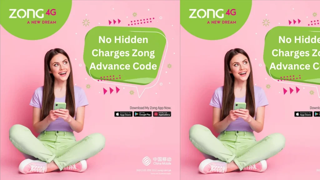 No Hidden Charges Zong Advance Code