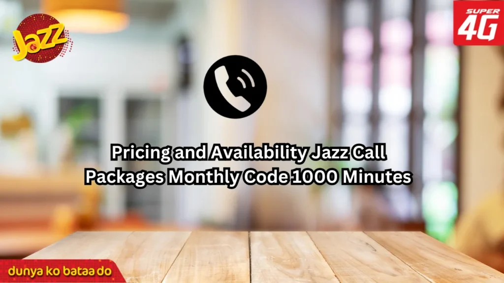 Pricing and Availability Jazz Call Packages Monthly Code 1000 Minutes