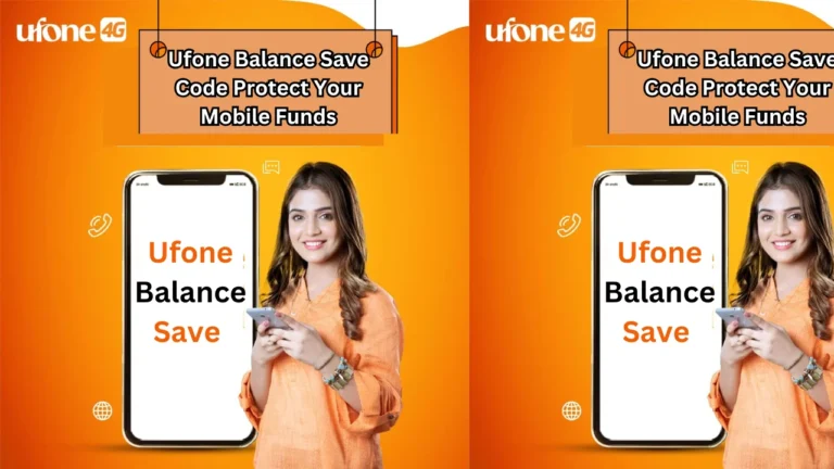 Ufone Balance Save Code Protect Your Mobile Funds