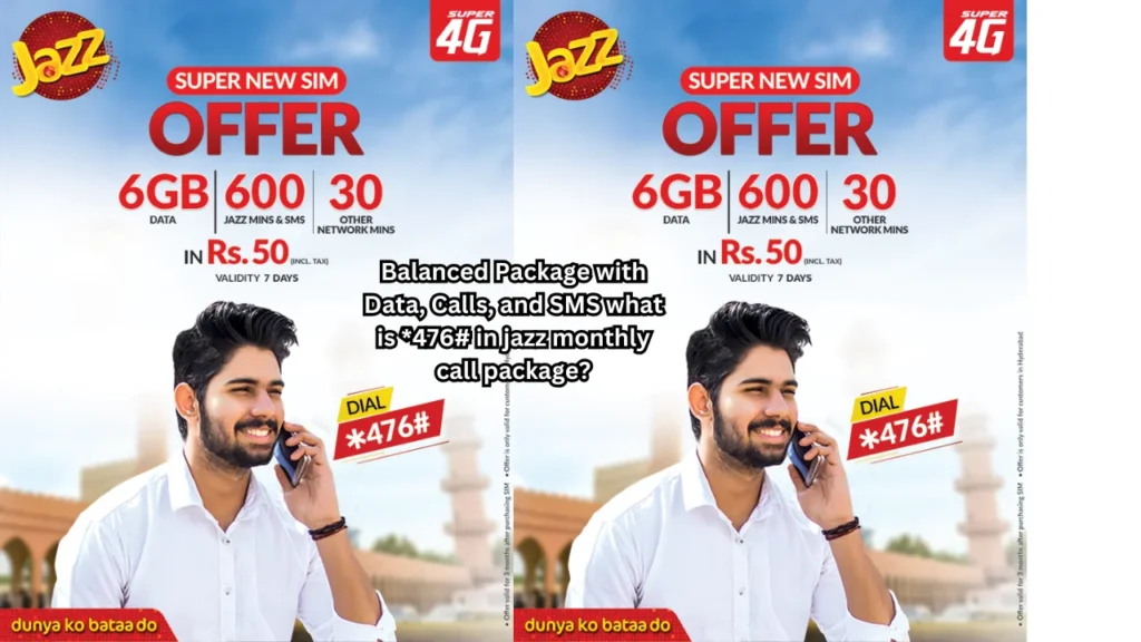 Balanced Package with Data, Calls, and SMS what is *476# in jazz monthly call package