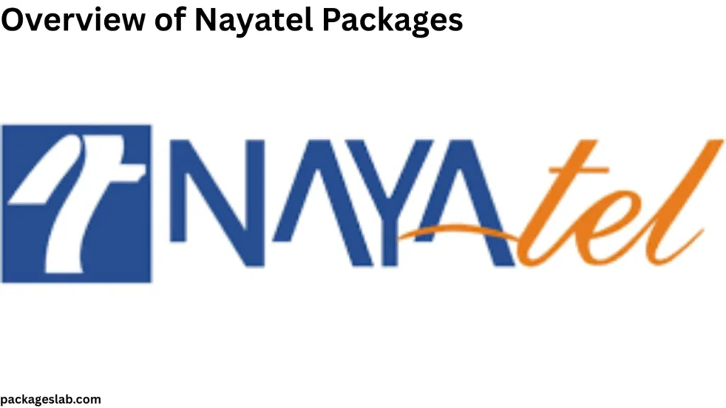 Overview of Nayatel Packages
