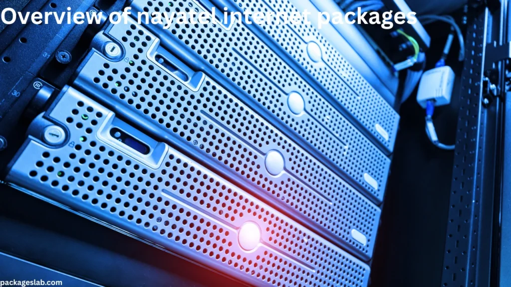 Overview of nayatel internet packages