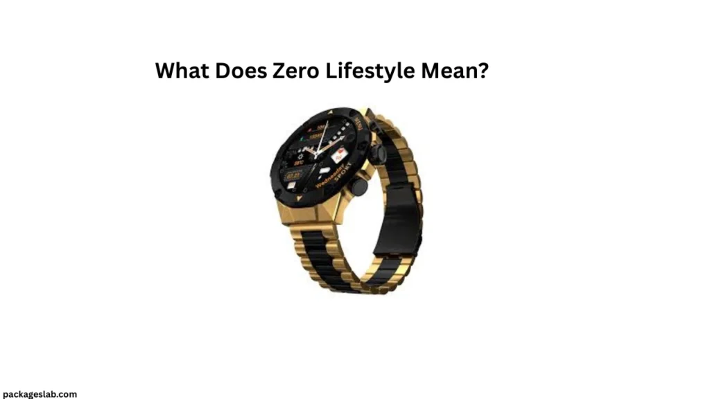What Does Zero Lifestyle Mean