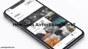How Does AirForShare Work