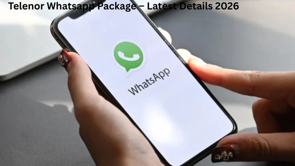 Telenor Whatsapp Package – Latest Details 2026