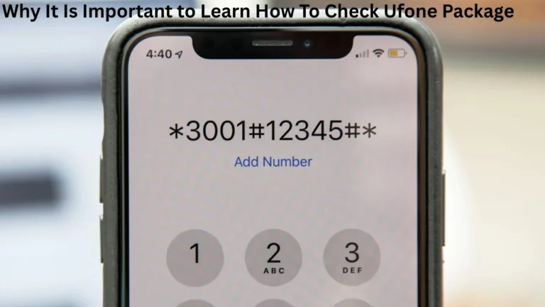 Why It Is Important to Learn How To Check Ufone Package