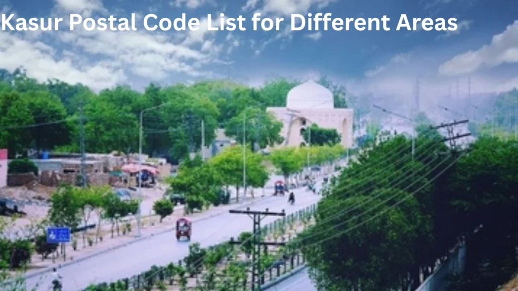 Kasur Postal Code List for Different Areas
