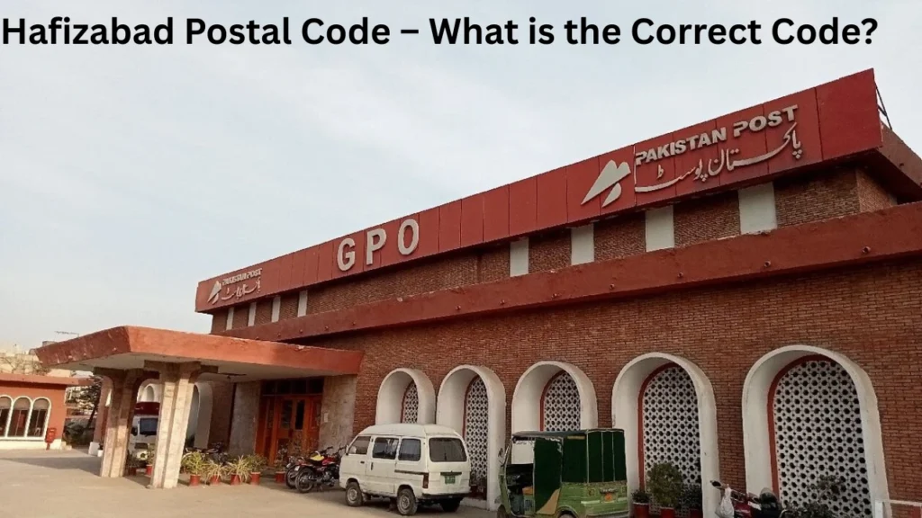 Hafizabad Postal Code – What is the Correct Code?