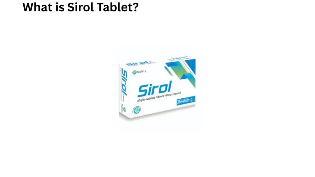 What is Sirol Tablet