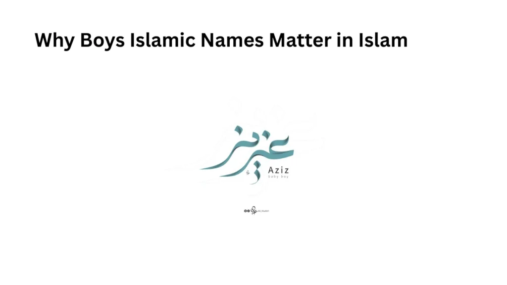Why Boys Islamic Names Matter in Islam
