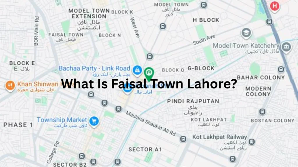 What Is Faisal Town Lahore
