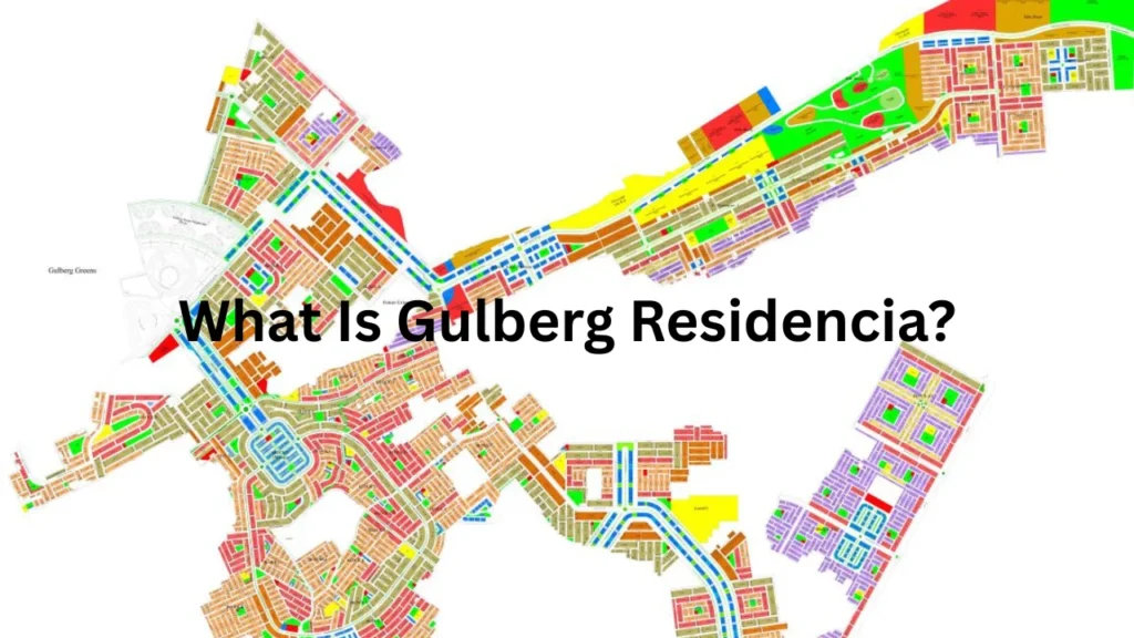 What Is Gulberg Residencia